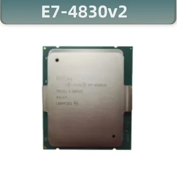 E7-4830V2 המקורי Xeon E7-4830 V2 2.20 GHz 20MB 10CORES 22NM LGA2011 105W מעבד